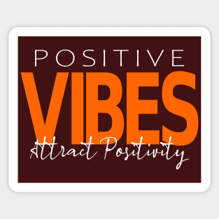 Positive Vibes Attract Positivity | Positivity Manifestation Growth Sticker